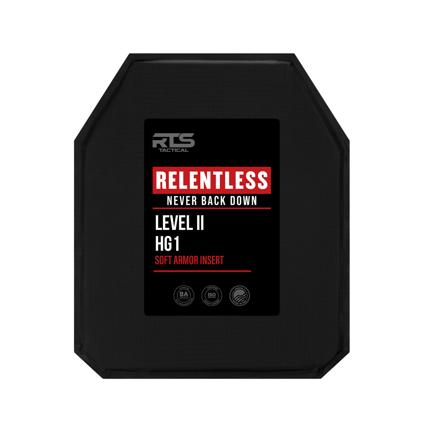 Black tactical armor plate labeled "Relentless, Never Back Down" in bold red and white text. Marked Level II HG1, Soft Armor Insert. Rugged and protective.
